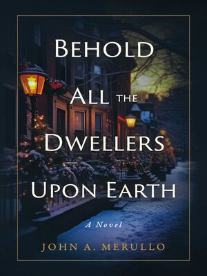 cover image of Behold All the Dwellers Upon Earth